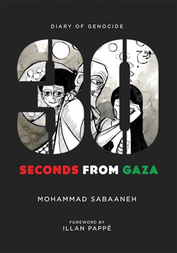 cover image 30 Seconds from Gaza: Diary of Genocide