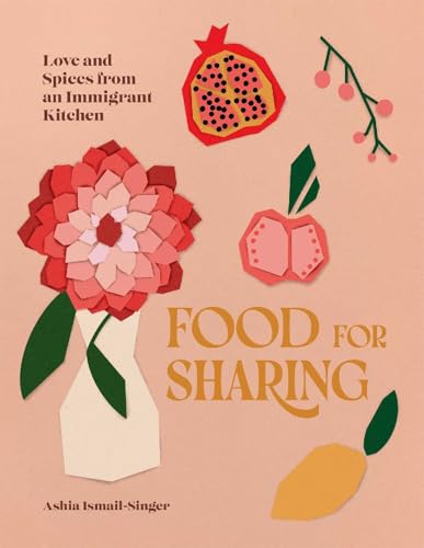 cover image Food for Sharing: Love and Spices from an Immigrant Kitchen