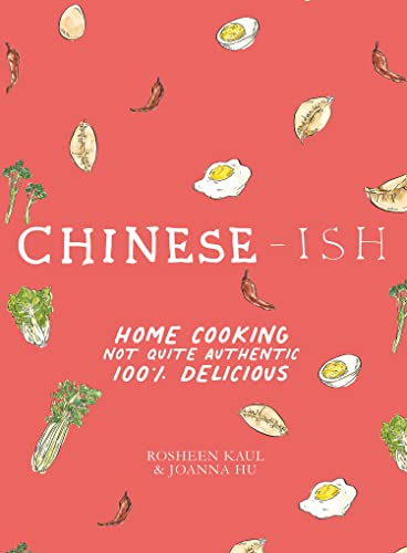 cover image Chinese-ish: Home Cooking Not Quite Authentic, 100% Delicious
