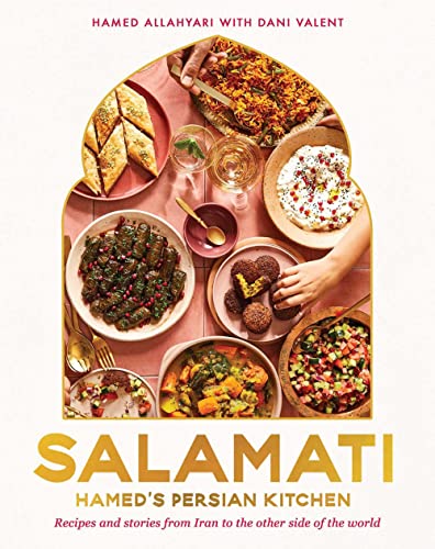 cover image Salamati: Hamed’s Persian Kitchen: Recipes and Stories from Iran to the Other Side of the World