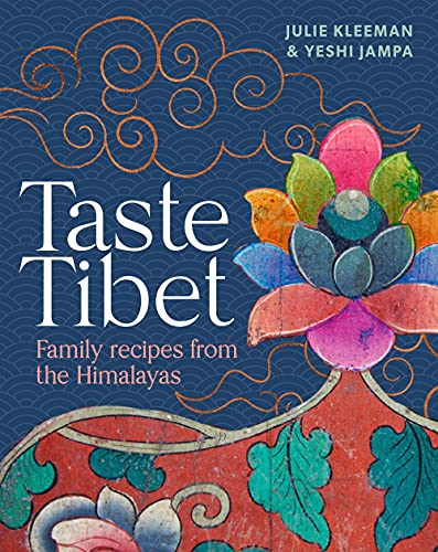 cover image Taste Tibet: Family Recipes from the Himalayas
