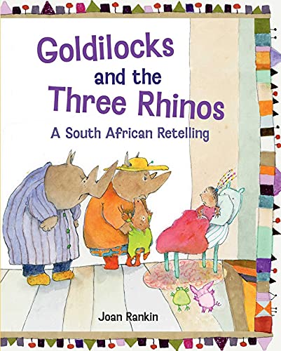 cover image Goldilocks and the Three Rhinos: A South African Retelling