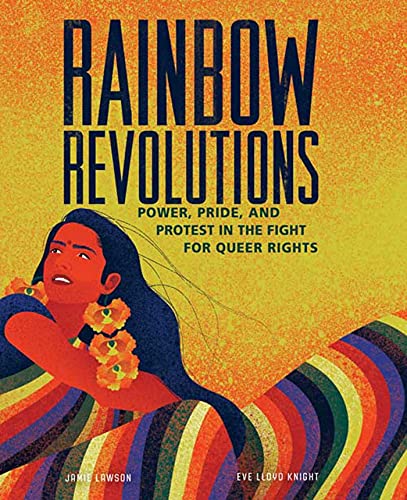 cover image Rainbow Revolutions: Power, Pride, and Protest in the Fight for Queer Rights