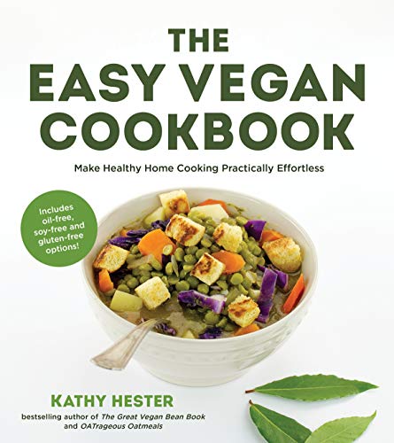 cover image The Easy Vegan Cookbook: Make Healthy Home Cooking Practically Effortless