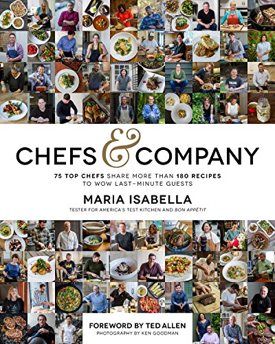 cover image Chefs & Company: 75 Top Chefs Share More Than 180 Recipes to Wow Last-Minute Guests