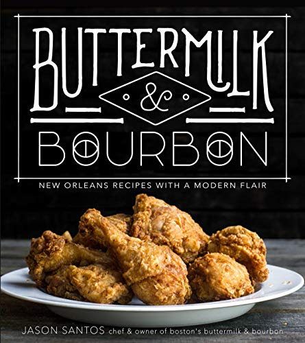 cover image Buttermilk & Bourbon: New Orleans Recipes with a Modern Flair