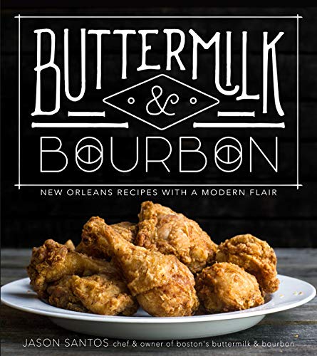 cover image Buttermilk & Bourbon: New Orleans Recipes with a Modern Flair