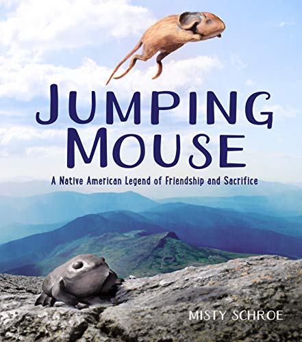 cover image Jumping Mouse: A Native American Legend of Friendship and Sacrifice