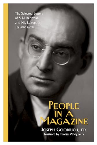cover image People in a Magazine: The Selected Letters of S.N. Behrman and His Editors at the ‘New Yorker’