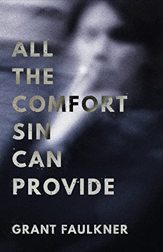 cover image All the Comfort Sin Can Provide