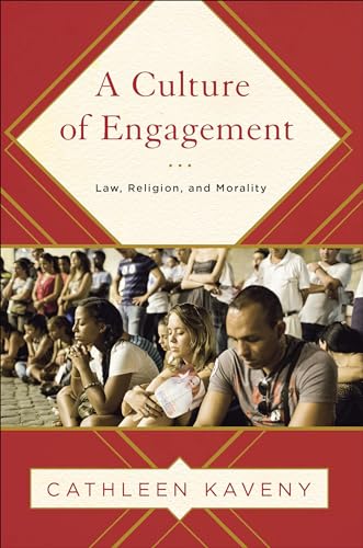 cover image A Culture of Engagement: Law, Religion, and Morality
