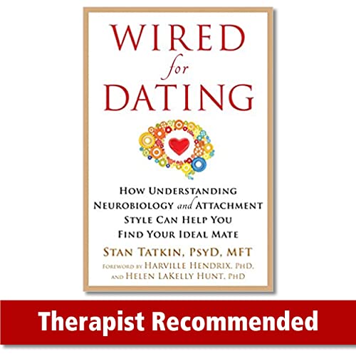 cover image Wired for Dating: How Understanding Neurobiology and Attachment Style Can Help You Find Your Ideal Mate