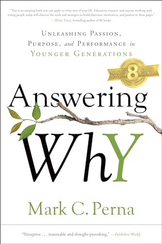 cover image Answering Why: Unleashing Passion, Purpose, and Performance in Younger Generations