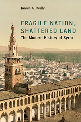 cover image Fragile Nation, Shattered Land: The Modern History of Syria