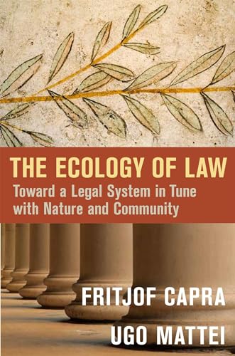 cover image The Ecology of Law: Toward a Legal System in Tune with Nature and Community