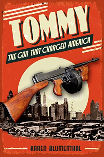 cover image Tommy: The Gun That Changed America