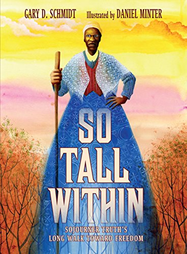 cover image So Tall Within: Sojourner Truth’s Long Walk Toward Freedom