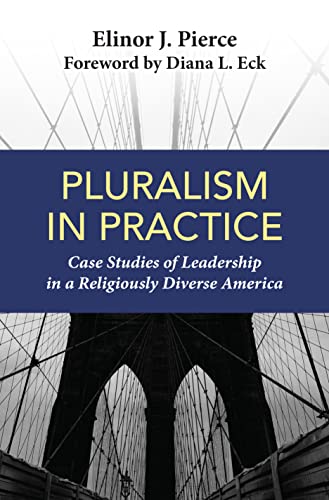 cover image Pluralism in Practice: Case Studies of Leadership in a Religiously Diverse America