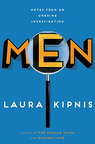 cover image Men: Notes from an Ongoing Investigation