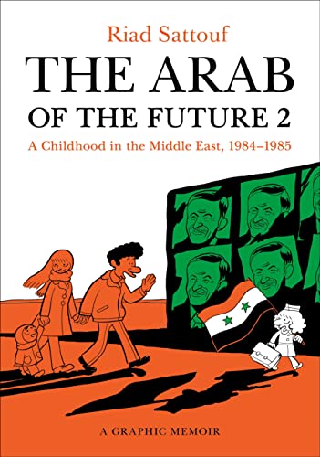 cover image The Arab of the Future 2: A Childhood in the Middle East, 1984–1985