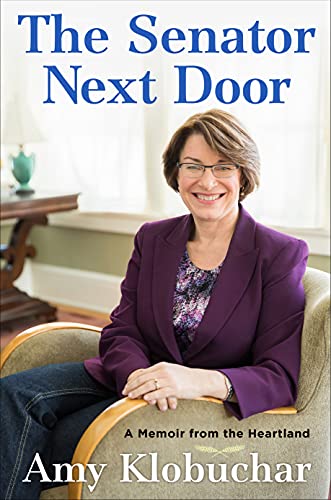 cover image The Senator Next Door: A Memoir from the Heartland
