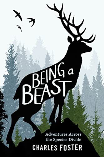 cover image Being a Beast: Adventures Across the Species Divide