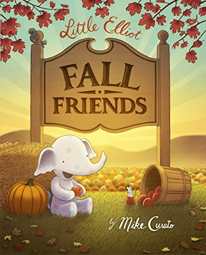 cover image Little Elliot, Fall Friends