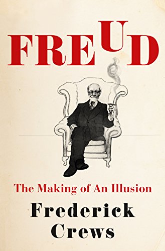 cover image Freud: The Making of an Illusion