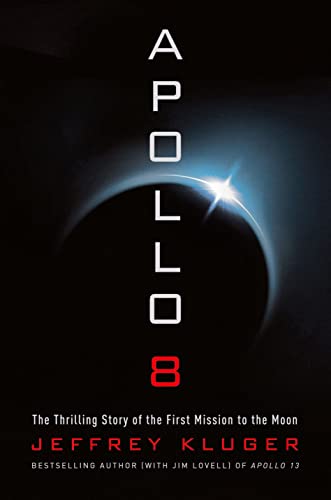 cover image Apollo 8: The Thrilling Story of the First Mission to the Moon