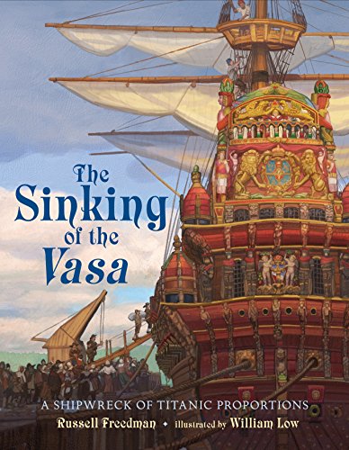 cover image The Sinking of the ‘Vasa’: A Shipwreck of Titanic Proportions