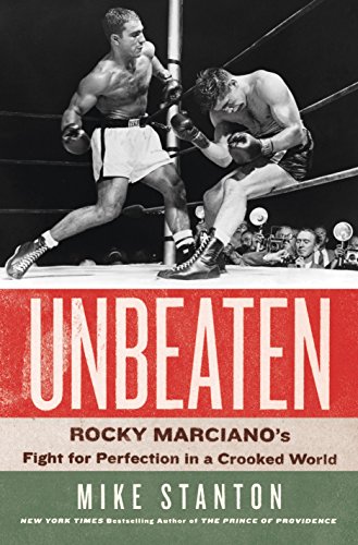 cover image Unbeaten: Rocky Marciano’s Fight for Perfection in a Crooked World