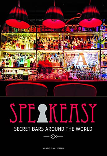 cover image Speakeasy: Secret Bars Around the World