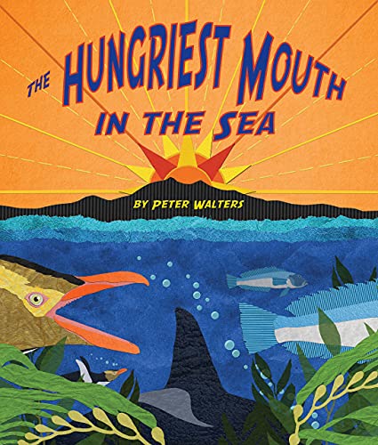 cover image The Hungriest Mouth in the Sea