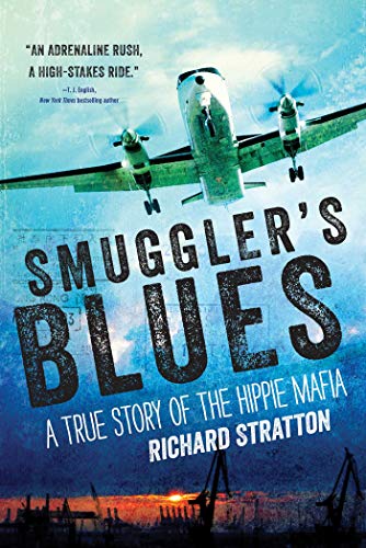 cover image Smuggler’s Blues: A True Story of the Hippie Mafia