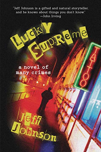 cover image Lucky Supreme: A Novel of Many Crimes