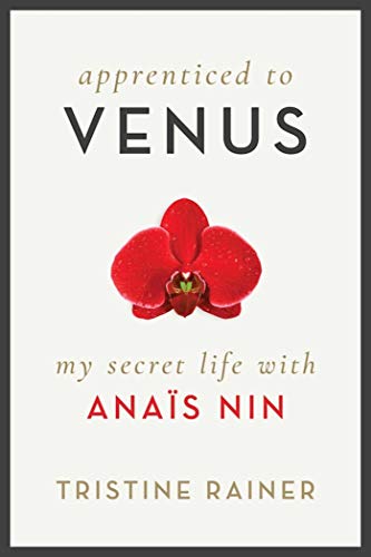 cover image Apprenticed to Venus: My Secret Life with Anaïs Nin 