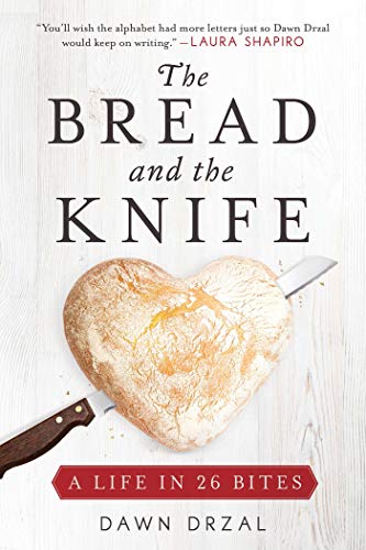 cover image The Bread and the Knife: A Life in 26 Bites
