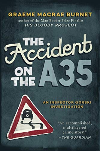 cover image The Accident on the A35: A Historical Thriller