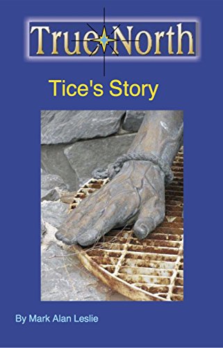 cover image True North: Tice’s Story