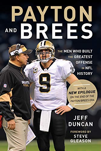 cover image Payton and Brees: The Men Who Built the Greatest Offense in NFL History