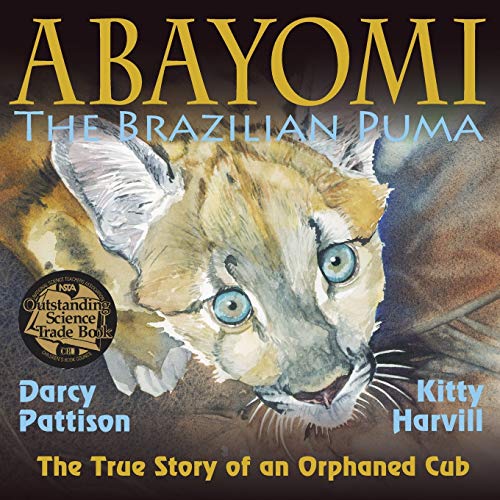 cover image Abayomi, the Brazilian Puma: The True Story of an Orphaned Cub
