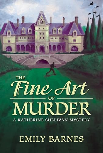 cover image The Fine Art of Murder: A Katherine Sullivan Mystery
