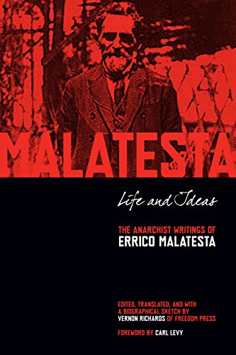 cover image Life and Ideas: The Anarchist Writings of Errico Malatesta
