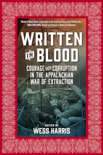cover image Written in Blood: Courage and Corruption in the Appalachian War of Extraction