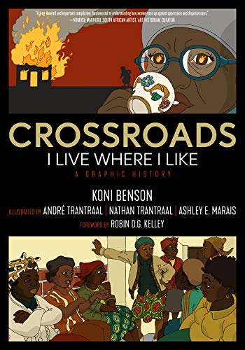 cover image Crossroads: I Live Where I Like: A Graphic History