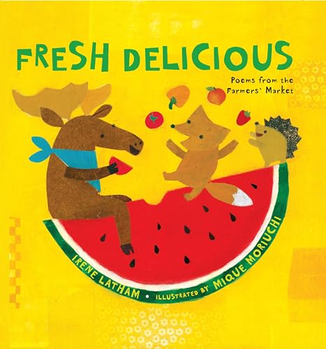 cover image Fresh Delicious: Poems from the Farmers’ Market