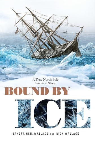 cover image Bound by Ice: A True North Pole Survival Story