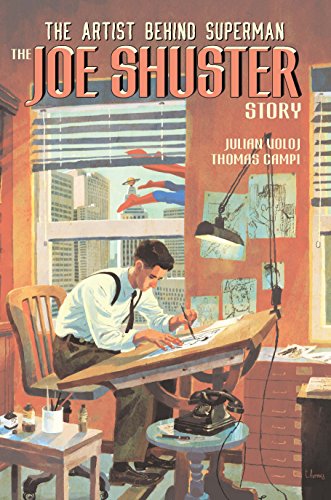 cover image The Joe Shuster Story: The Artist Behind Superman