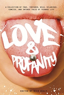 Love and Profanity: A Collection of True