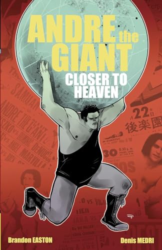 cover image Andre the Giant: Closer to Heaven